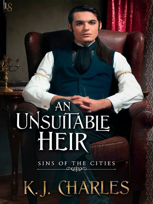 Title details for An Unsuitable Heir by KJ Charles - Wait list
